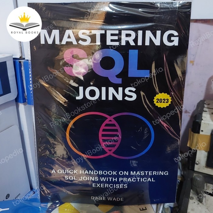 Buku Mastering SQL Joins: A Quick Handbook On Mastering SQL Joins