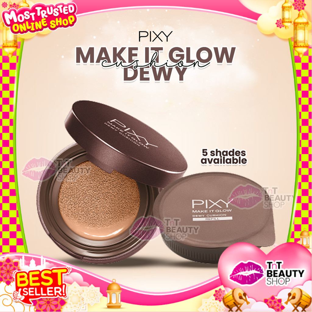 [ BPOM SALE ]  PIXY Make It Glow Dewy Cushion Full Size | Refill | TnT Beauty Shop