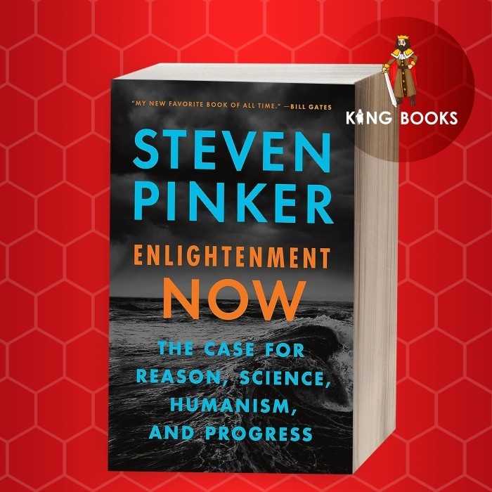 Enlightenment Now: The Case for Reason, Science, Humanism, and Progres
