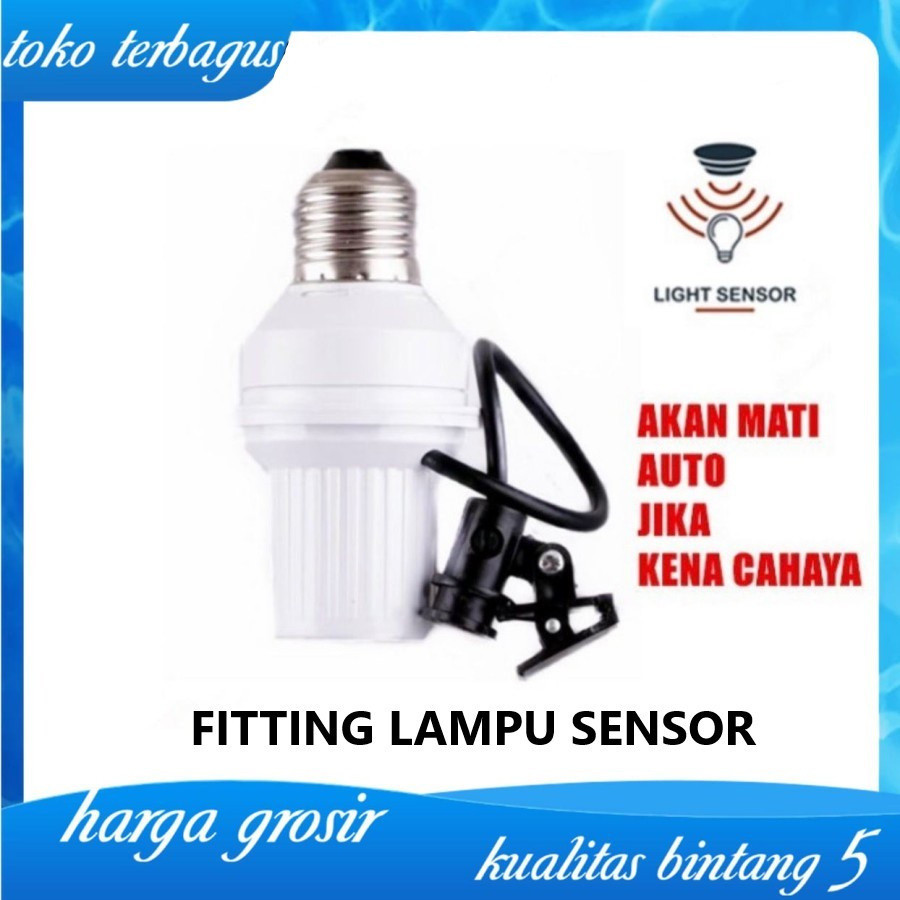 Fitting Lampu Sensor Cahaya Otomatis E27 / Fiting Lampu Otomatis Mati / Dudukan Lampu Otomatis