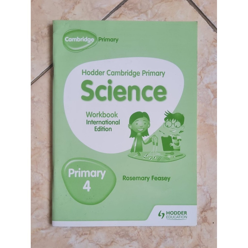 Hodder Cambridge Science Primary 4 International Edition - Workbook