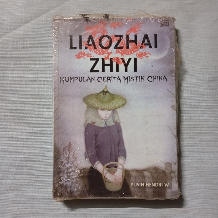 Novel Liaozhai Zhuyin kumpulan cerita mistik China by yusin hendri w