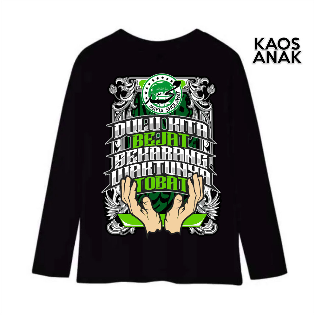 LIMITED - BAJU KAOS ANAK LENGAN PANJANG MAFIA SHOLAWAT TOBAT KATUN DISTRO 
