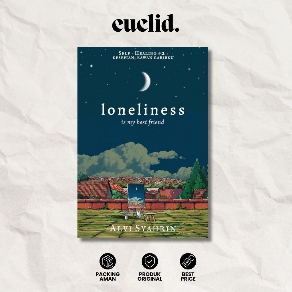 Loneliness : is my best friend