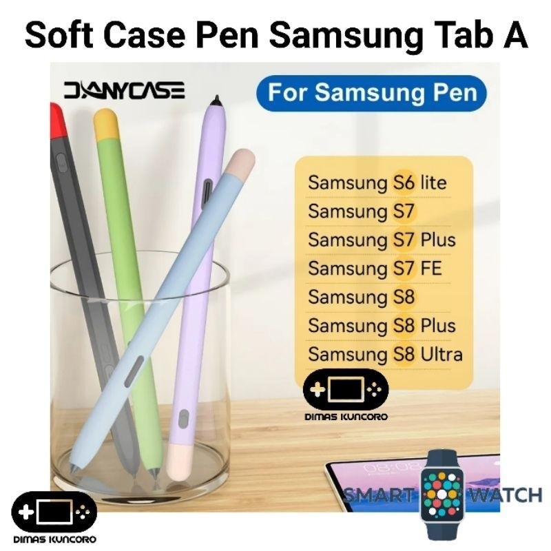 Soft Case Pen Samsung Tab A Silicone Galaxy S8 Ultra Plus S8+ Silikon Protector Casing