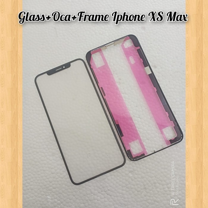 

Glass Plus Oca Set Frame Iphone XS Max Kaca Lcd Set Frame Iphone XSMax