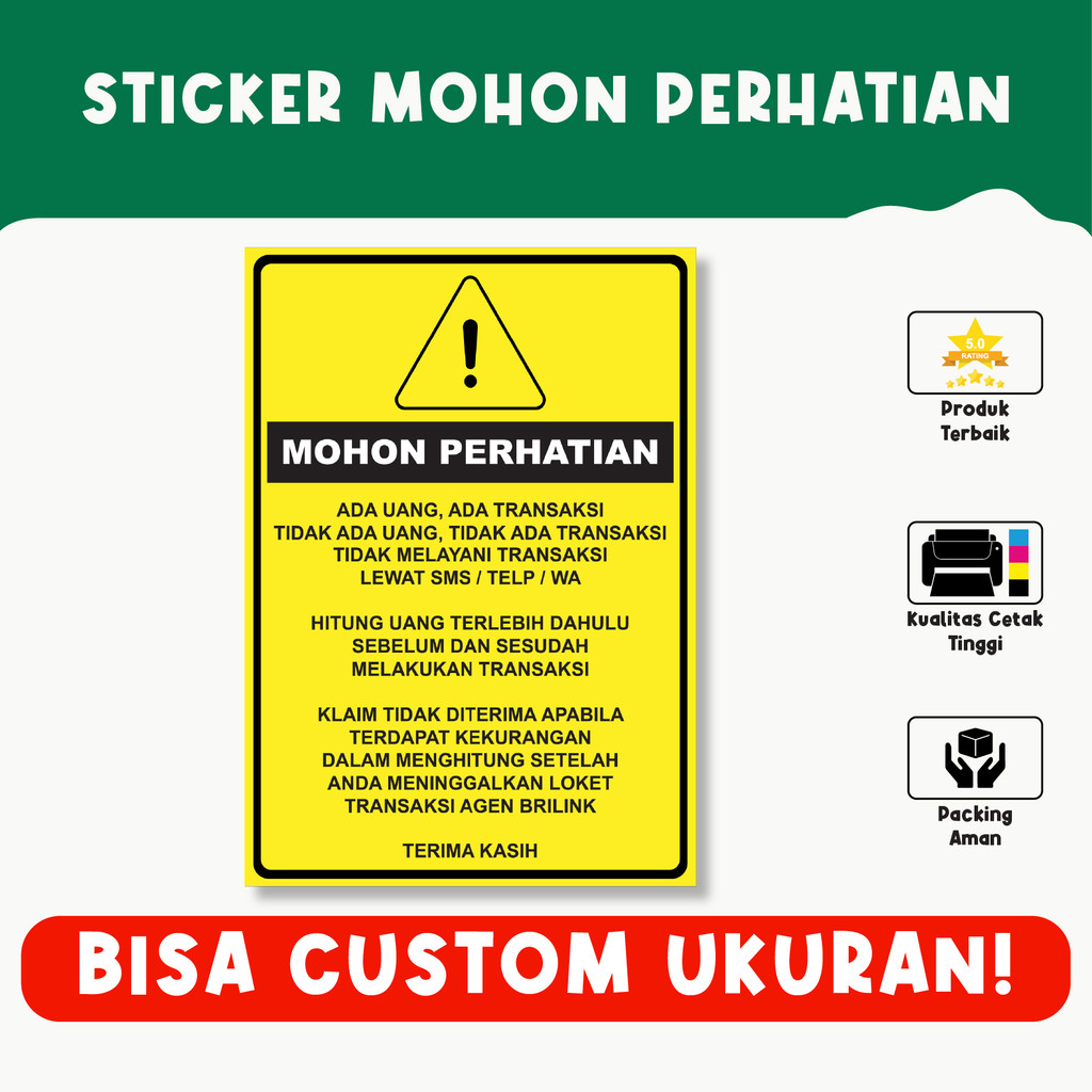 

Sticker Mohon Perhatian – Pengingat Prosedur Transaksi, Bisa Custom Ukuran