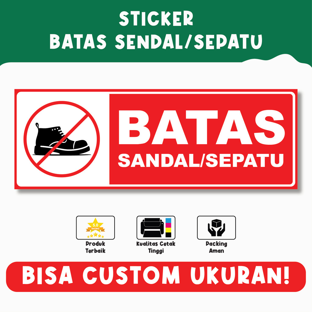 

Sticker Batas Sandal/Sepatu – Penanda Area Bebas Alas Kaki, Material Vinyl Tahan Lama, Bisa Custom Ukuran