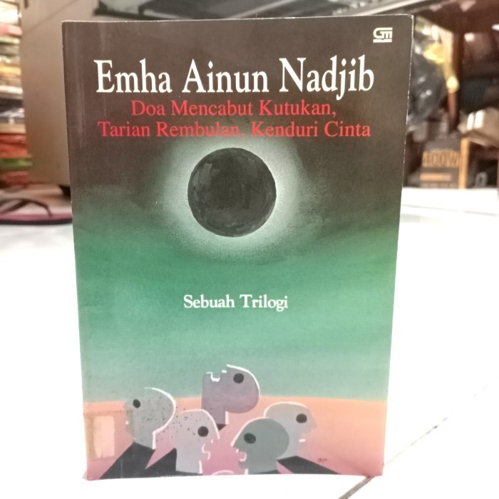 Ehma Ainun Nadjib Doa Mencabut Kutukan Tarian Rembulan Sebuah Trilogi