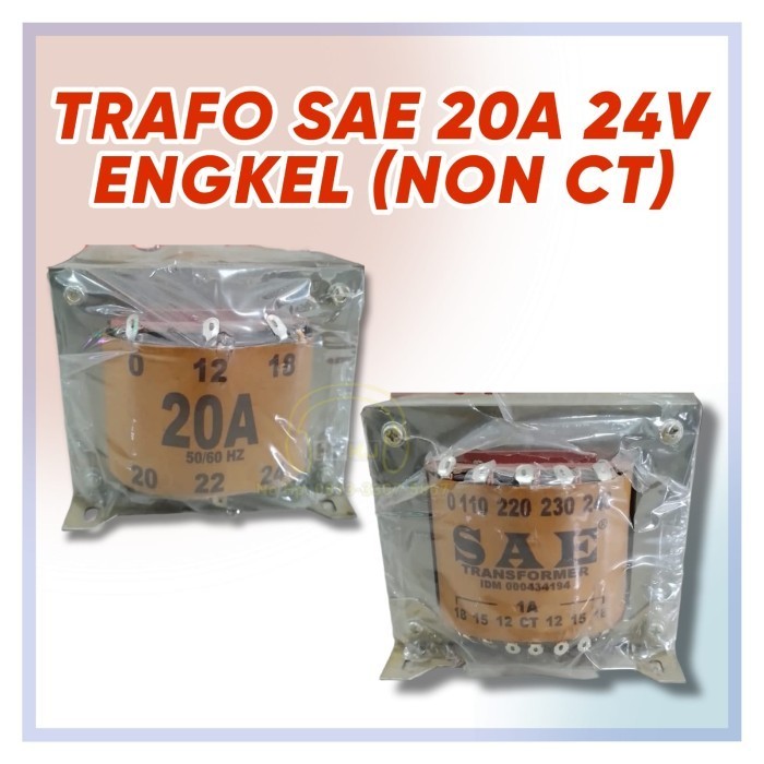 TRAVO TRAFO TRAPO TERAVO SAE 20 A 24V travo 20 amper engkel SAE 20A-24 ( NON CT )