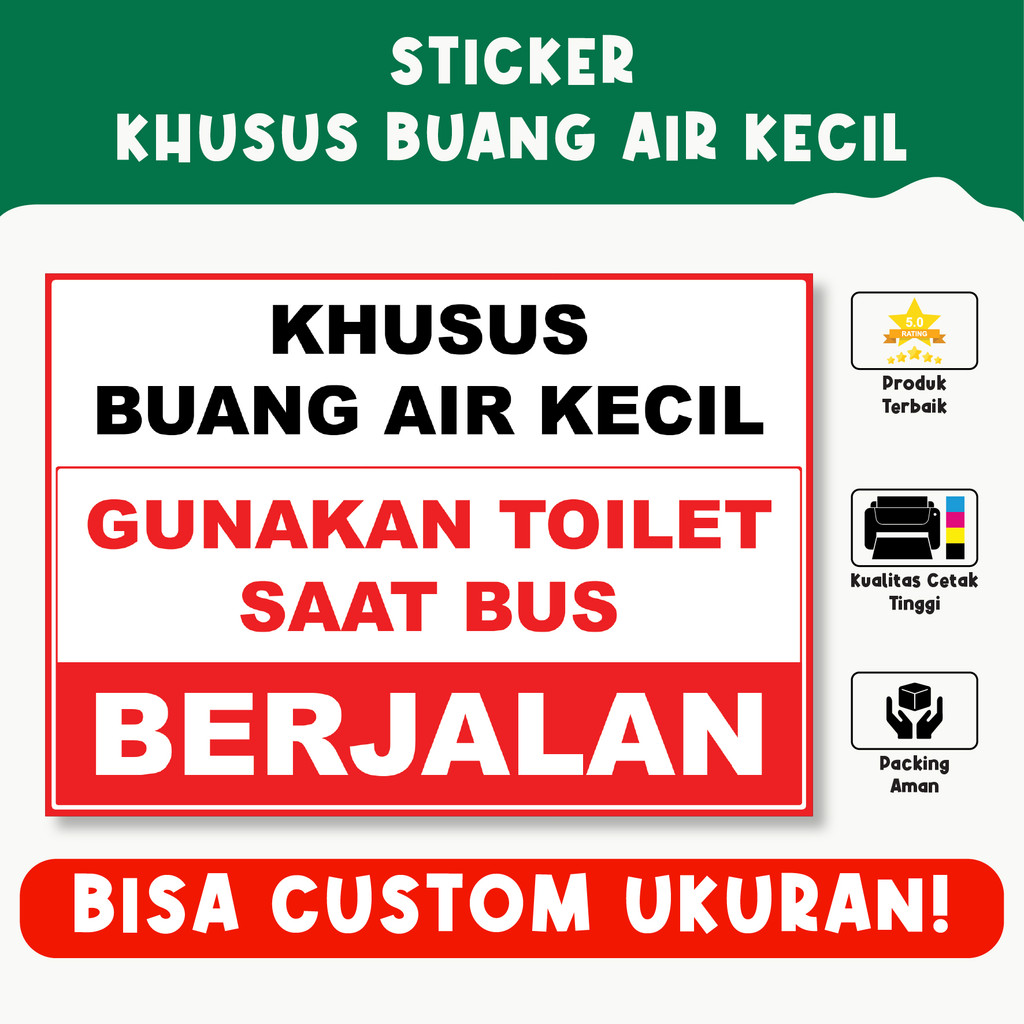 

Sticker Khusus Buang Air Kecil – Pengingat Penggunaan Toilet di Bus, Bisa Custom Ukuran