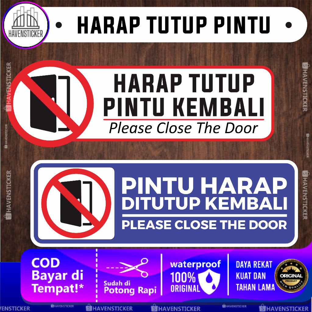 

Stiker Anti Air Harap Tutup Pintu Kembali Laminasi Glossy