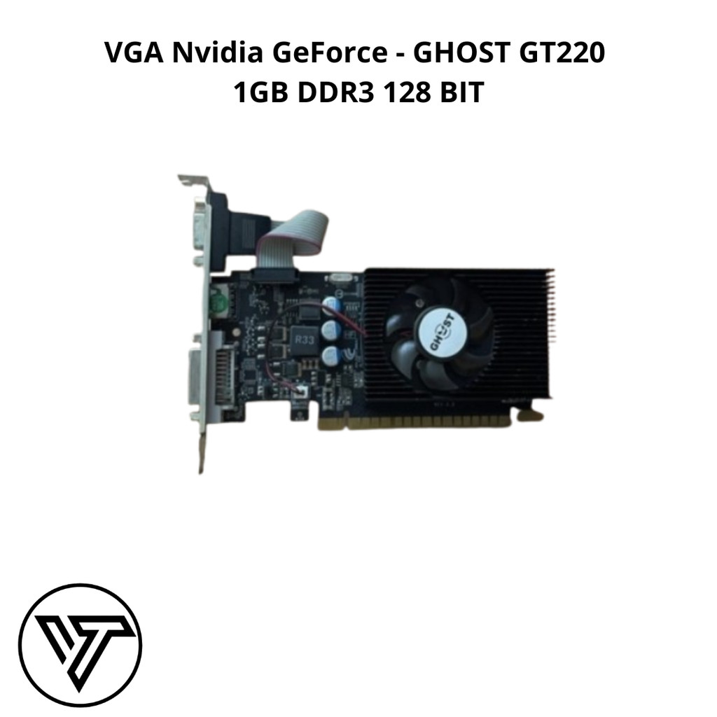 VGA Nvidia GeForce - GHOST GT220  1GB DDR3 128 BIT