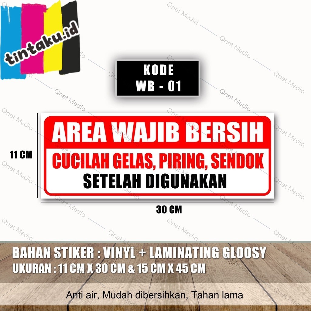 

STIKER AREA WAJIB BERSIH JAGALAH KEBERSIHAN DAPUR | BAHAN VINYL + LAMINASI GLOSSY
