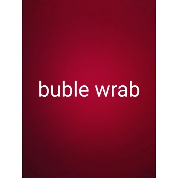 

buble wrab