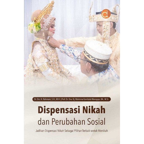 Buku Dispensasi Nikah dan Perubahan Sosial - BUKU HUKUM - BW