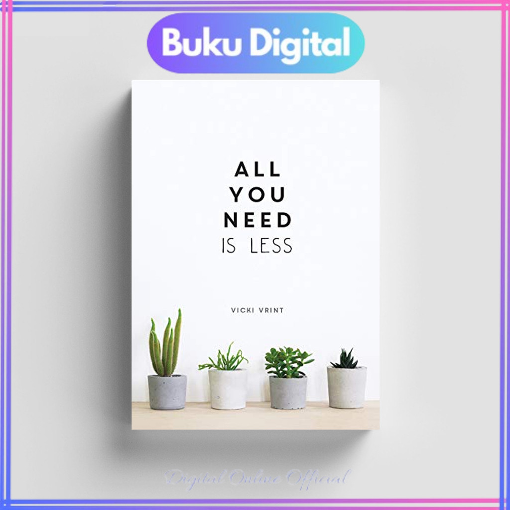 

All You Need is Less: Minimalist Living for Maximum Happiness | Vicki Vrint