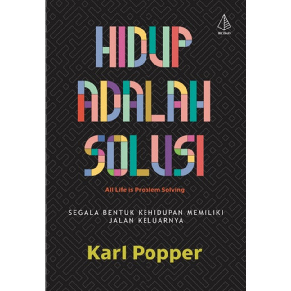 

Hidup Adalah Solusi : Segala Bentuk Kehidupan Memiliki Jalan Keluarnya