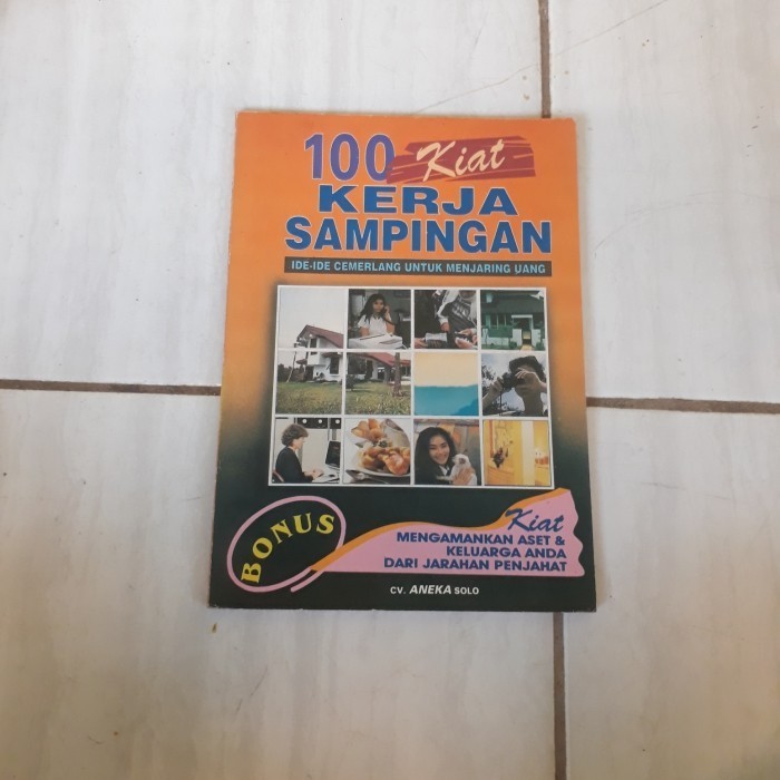 100 KIAT KERJA SAMPINGAN - CV ANEKA SOLO B4
