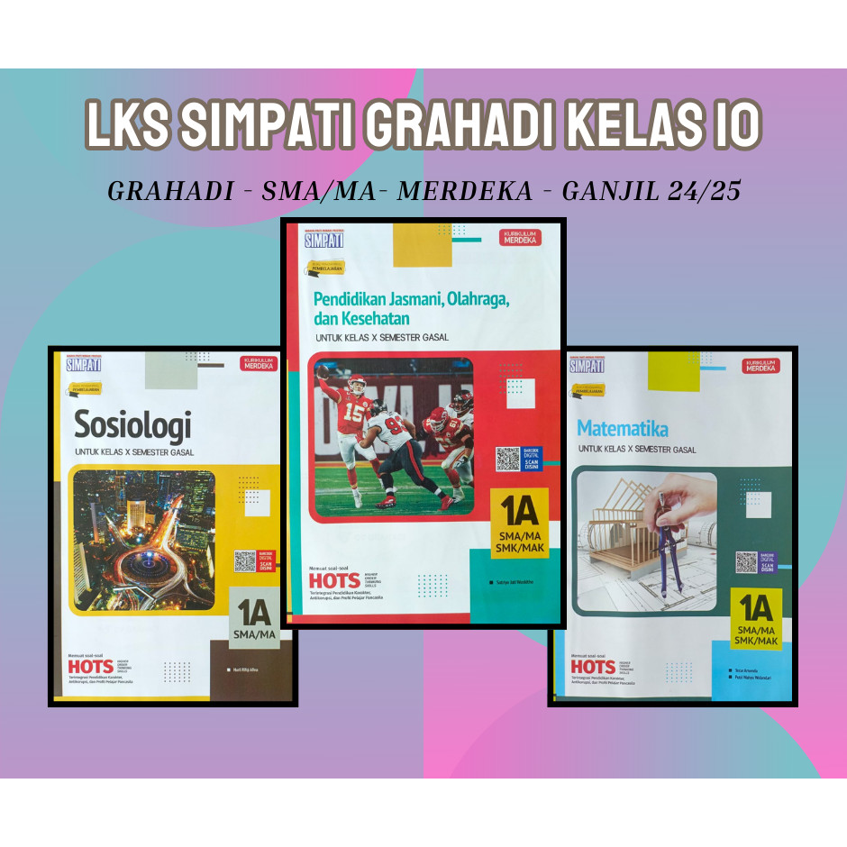 Buku LKS SIMPATI HAYATI GRAHADI SMA MA Kelas 10 Merdeka Ganjil 2024 2025 - Termurah