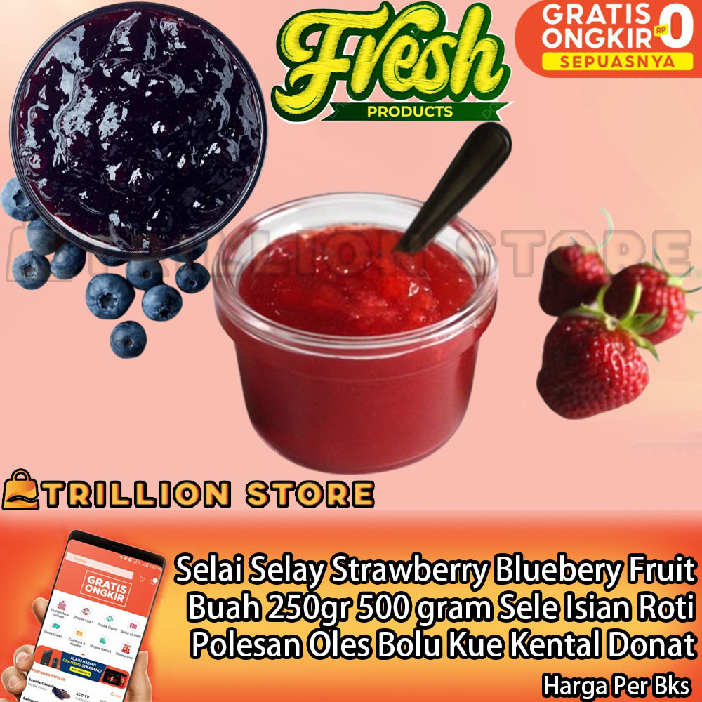 

Selai Strawberry Blueberry 250g 500g 250 500 Gram Sele Isian Roti Selay Buah Olesan Isi Fruit Halus Serat Kiloan Ecer Topping Toping Makanan Oles Polesan Bolu Kue Kental Donat Marfela Stroberi INI Bluberi Setroberi Blueberri