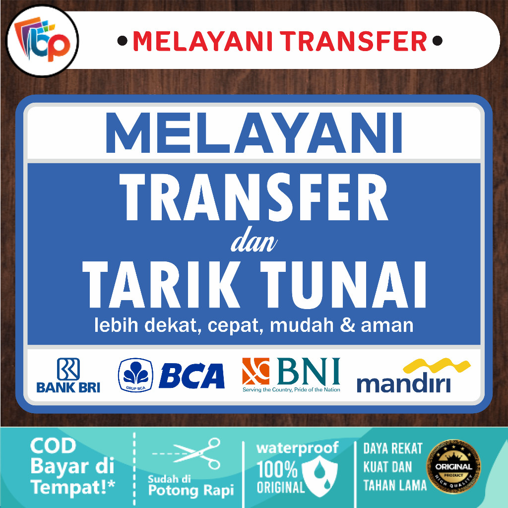 

Stiker Melayani Transfer Dan T.tunai Glossy + Cut
