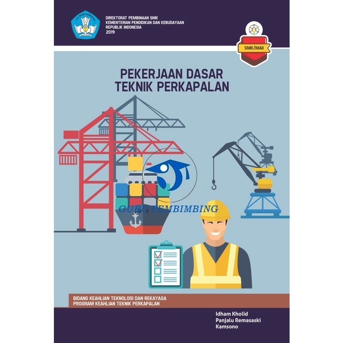 BUKU - Pekerjaan Dasar Teknik Perkapalan