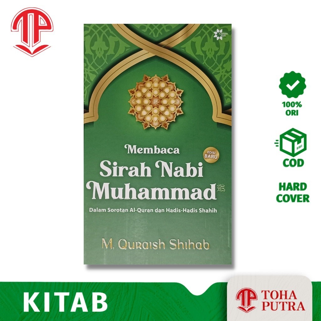 BUKU MEMBACA SIRAH NABI MUHAMMAD DALAM SOROTAN AL-QURAN DAN HADIS-HADIS SHAHIH SIROH NABAWI SIRAH NA