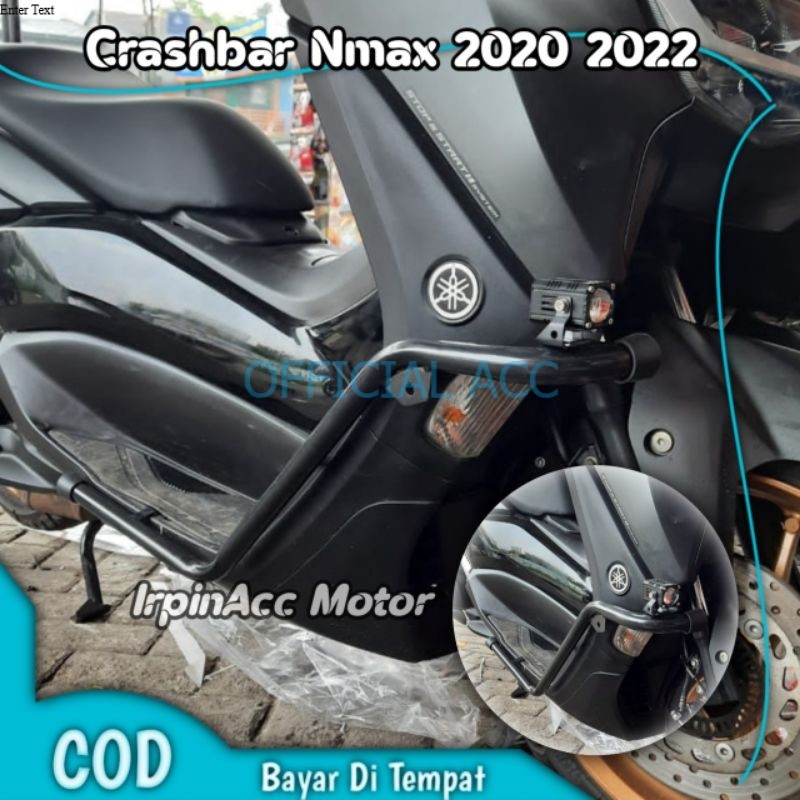 CRASHBAR All NMAX NEW Pelindung Body Nmax 2020