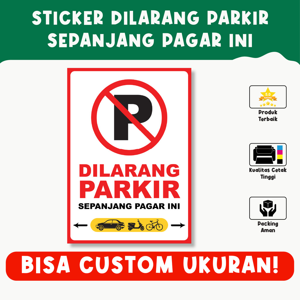 

Sticker DILARANG PARKIR di depan TEMBOK / PAGAR – Tahan Air, Vinyl Premium, Custom