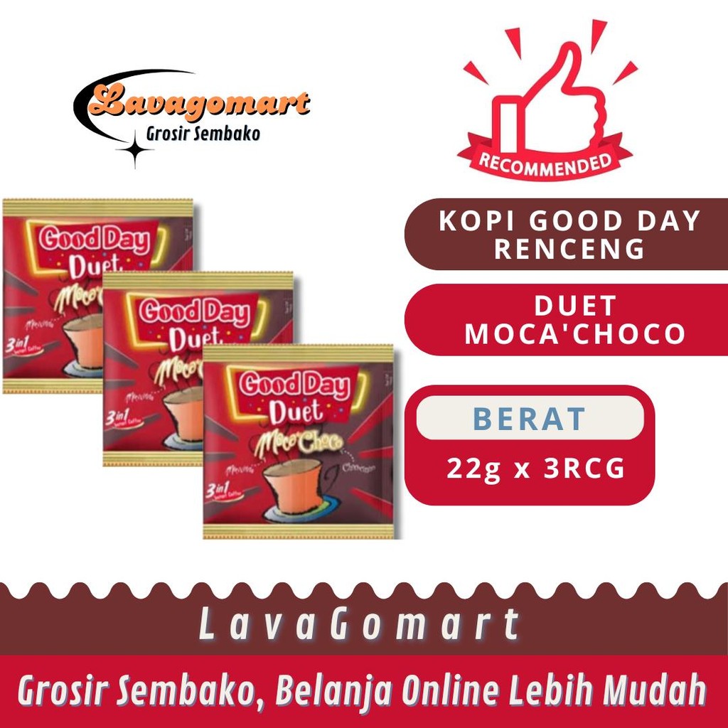 

GOOD DAY KOPI INSTANT 3 IN 1 DUET MOCA'CHOCO RCG 10x22g - 3 RENCENG - LAVAGOMART - BANDUNG