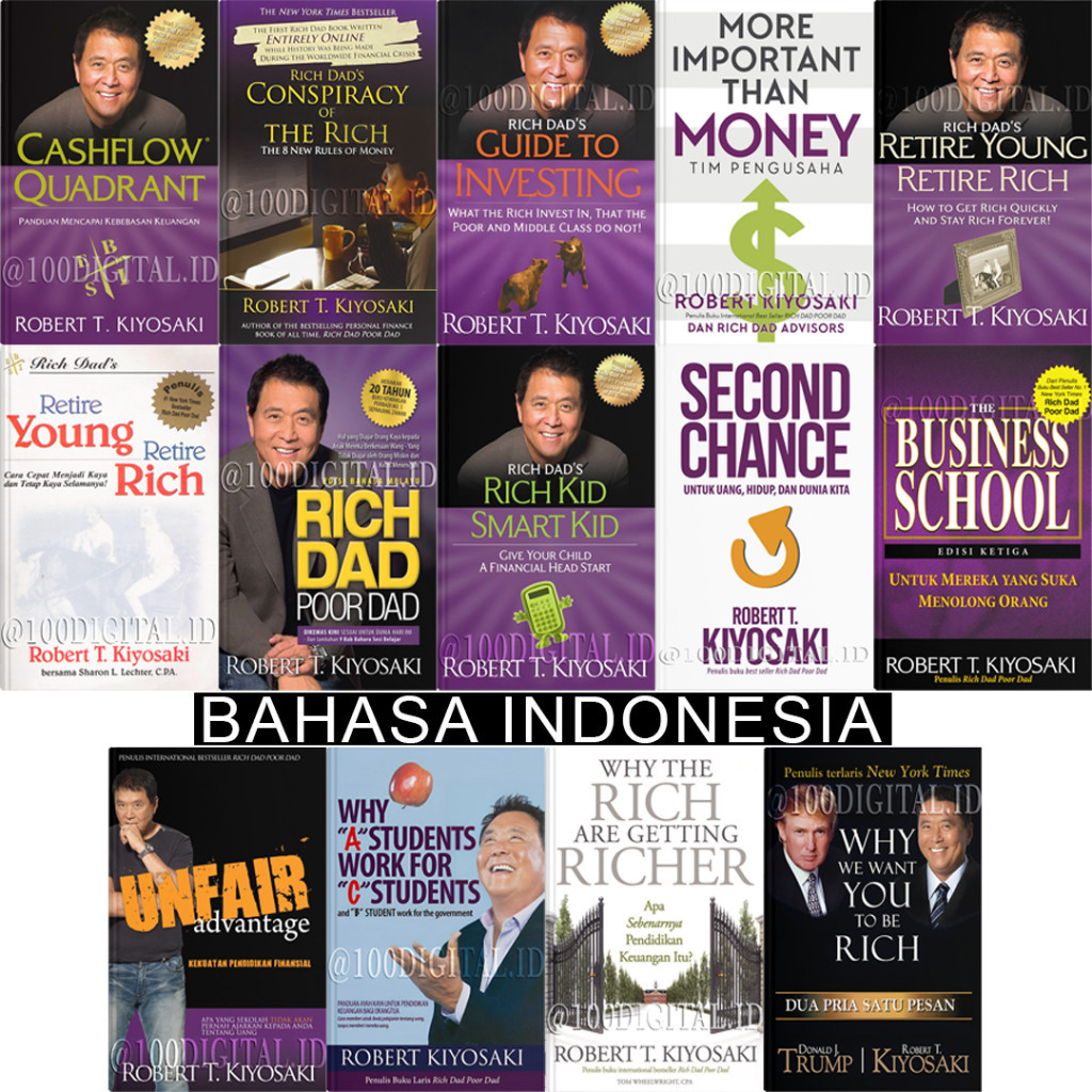 

EDJ (Bundle) Bhs. Indonesia Seri ROBERT T.KIYOSAKI : Cashflow Quadrant, Conspiracy Of The Rich, Guide To Investing, More Important Than Money, Retire Young Retire Rich, Rich Dad Poor Dad, Rich Kid Smart Kid, Second Chance, The Business School, Unfair