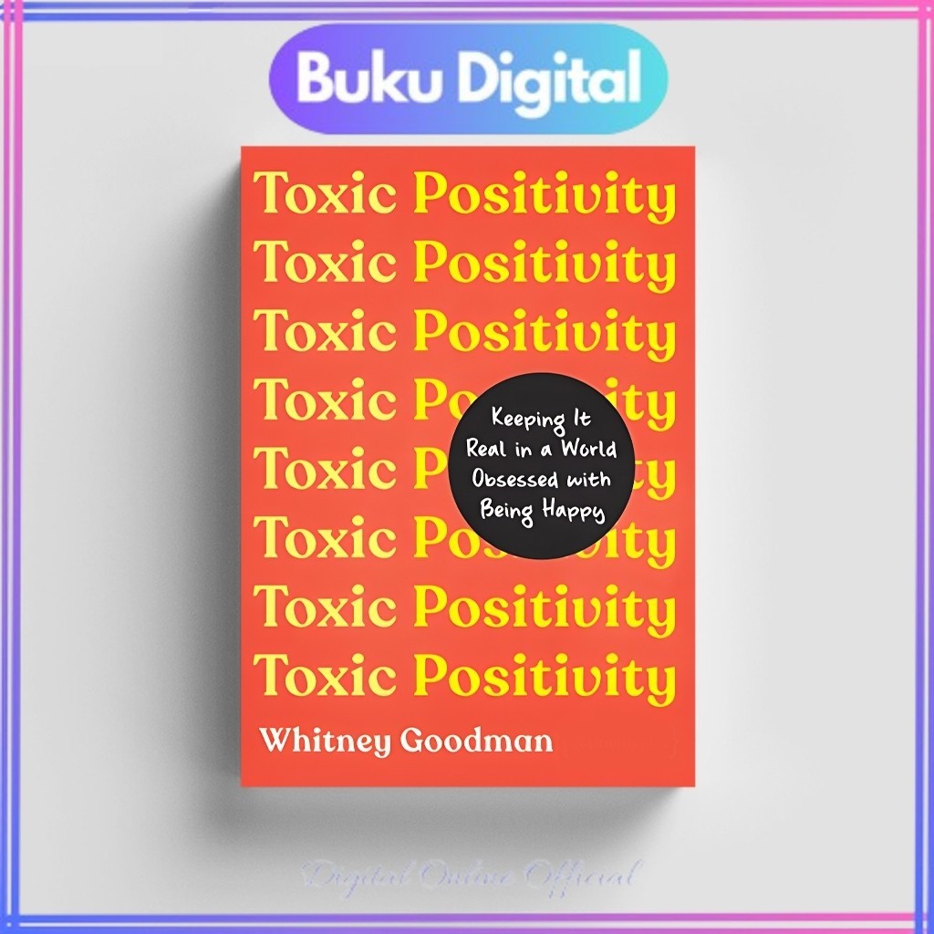 

Toxic Positivity | Whitney Goodman