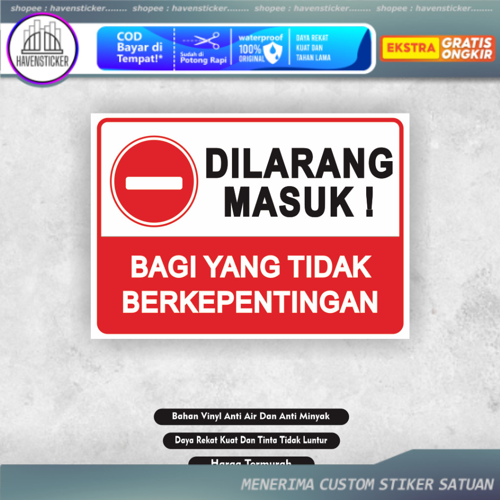 

Stiker Dilarang Masuk Bagi yang tidak berkepentingan - Stiker Yang tidak berkepentingan dilarang masuk