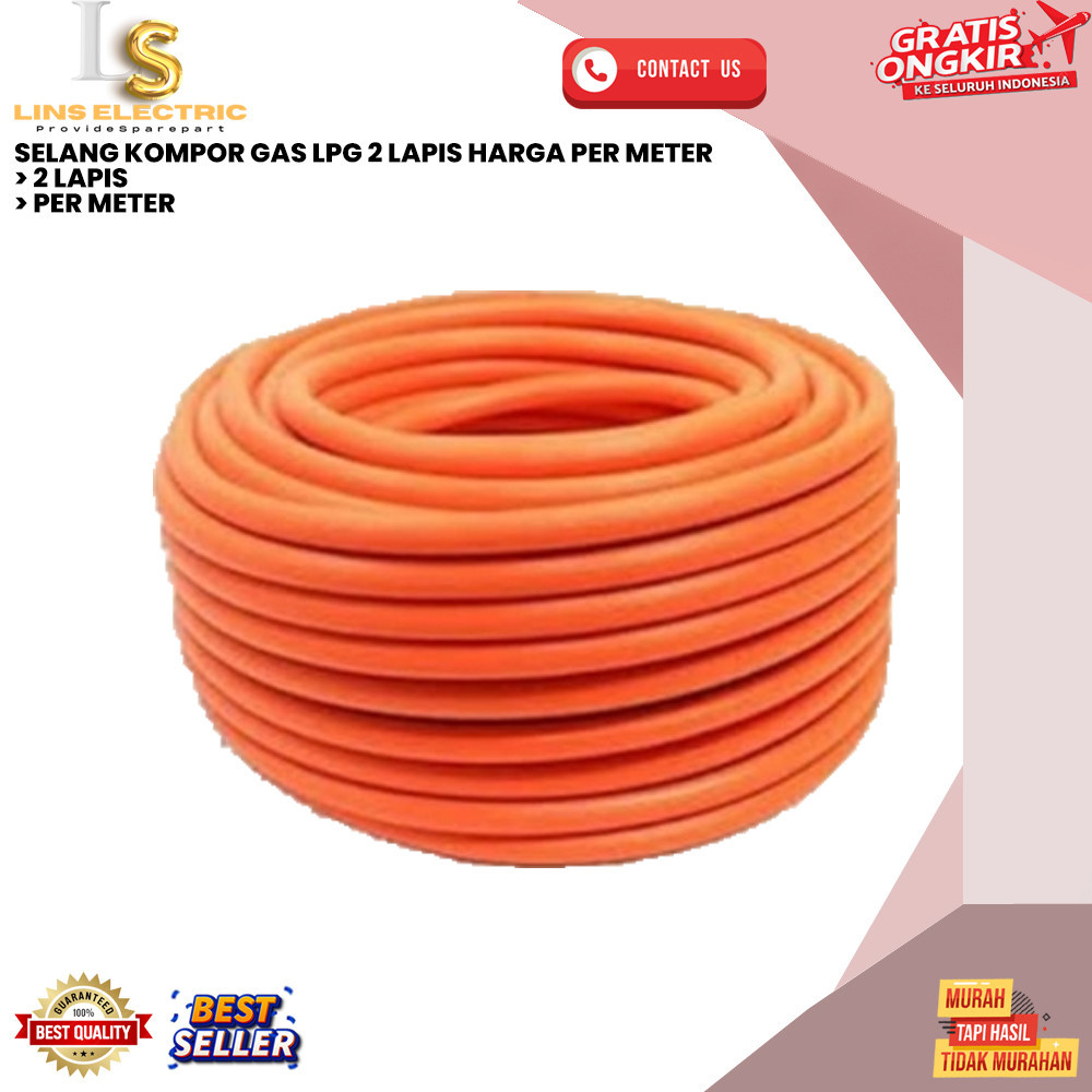 

SELANG KOMPOR GAS LPG 2 LAPIS HARGA PER METER LINS
