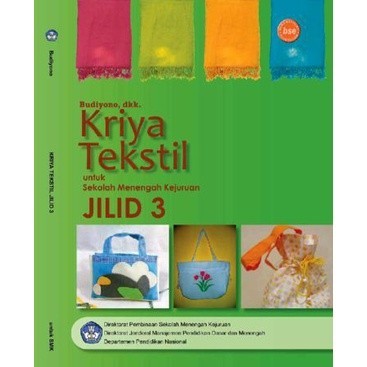 BUKU- Kriya Tekstil Jilid 3 Kelas 12 SMK