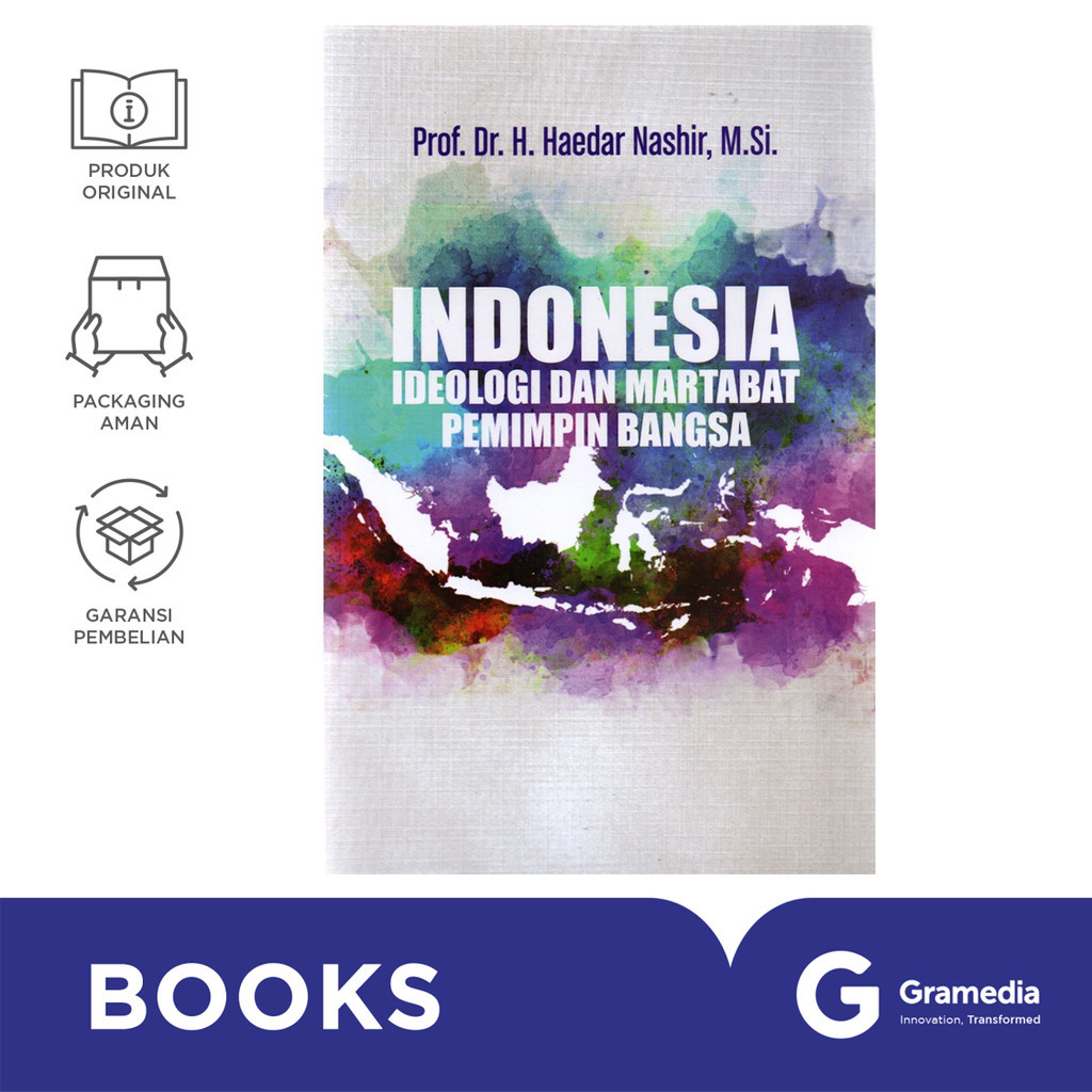 Indonesia Ideologi Dan Martabat Pemimpin Bangsa