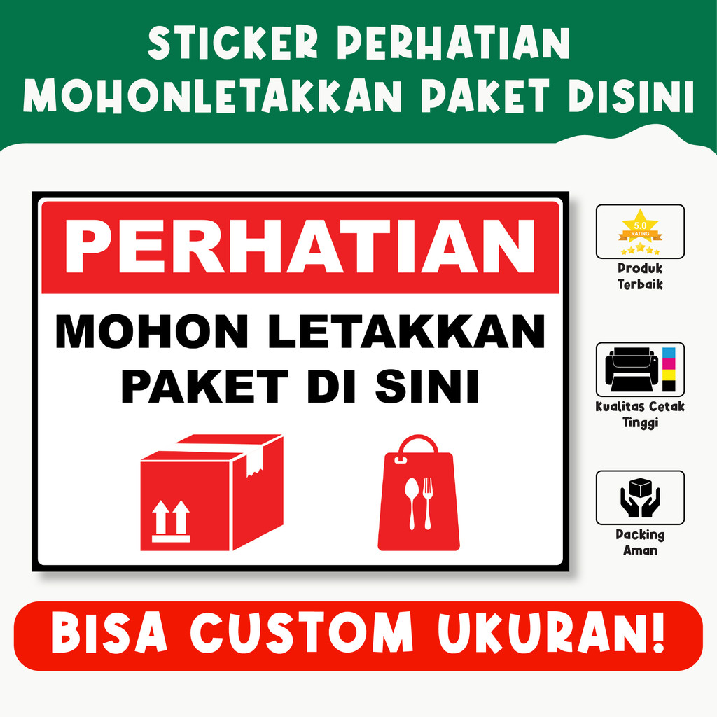 

Sticker Perhatian Mohon Letakkan Paket di Sini – Tahan Air, Vinyl Premium, Custom