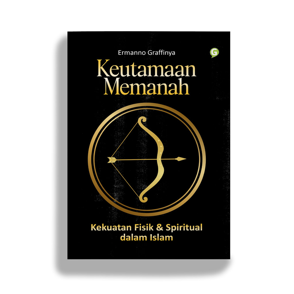 Buku Agama Keutamaan Memanah: Kekuatan Fisik & Spiritual dalam Islam Penulis Ermanno Graffinya Pener