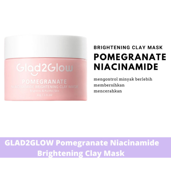 GLAD2GLOW  Pomegranate Niacinamide Brightening Clay Mask