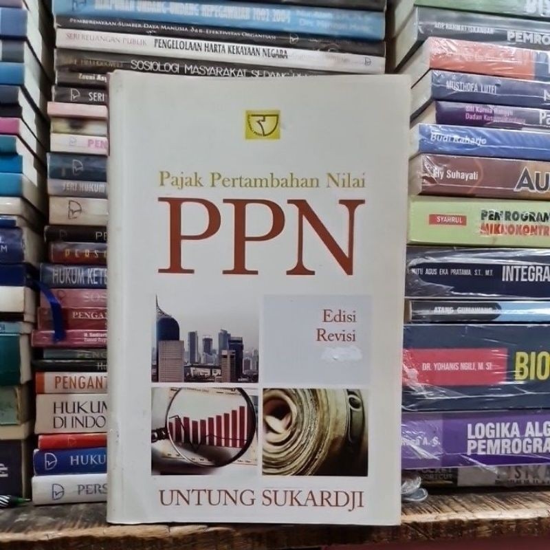 Pajak Pertambahan nilai PPN edisi revisi by Untung Sukardji