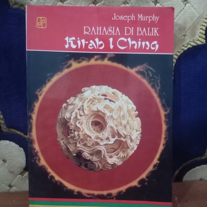 SECRETS OF I CHING RAHASIA DI BALIK Kitab I Ching - Joseph Murphy