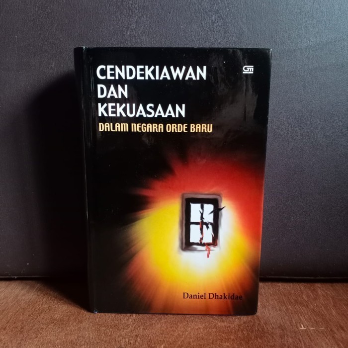 CENDEKIAWAN DAN KEKUASAAN DALAM NEGARA ORDE BARU -DANIEL DHAKIDAE