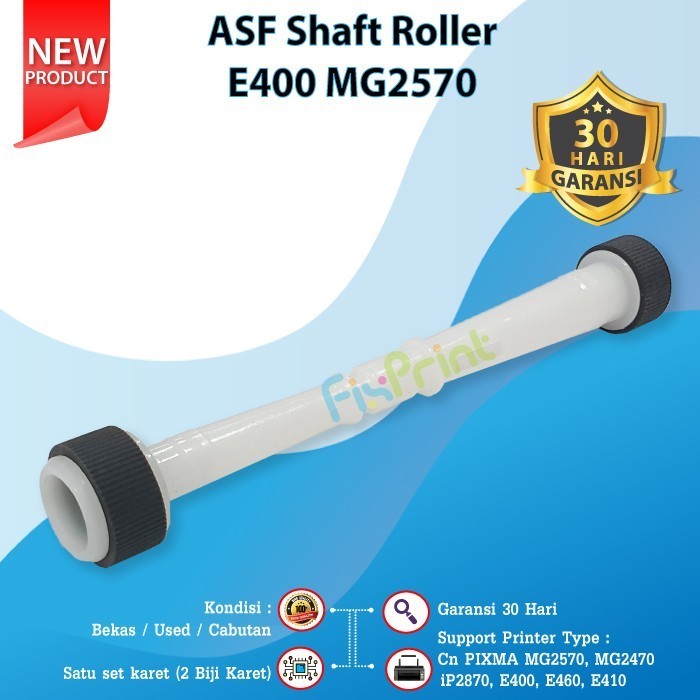 ASF Shaft Roller Canon E400 E410 E460 MG2570 MG2470 IP2870 Karet Penarik Kertas Printer MG2570s Used
