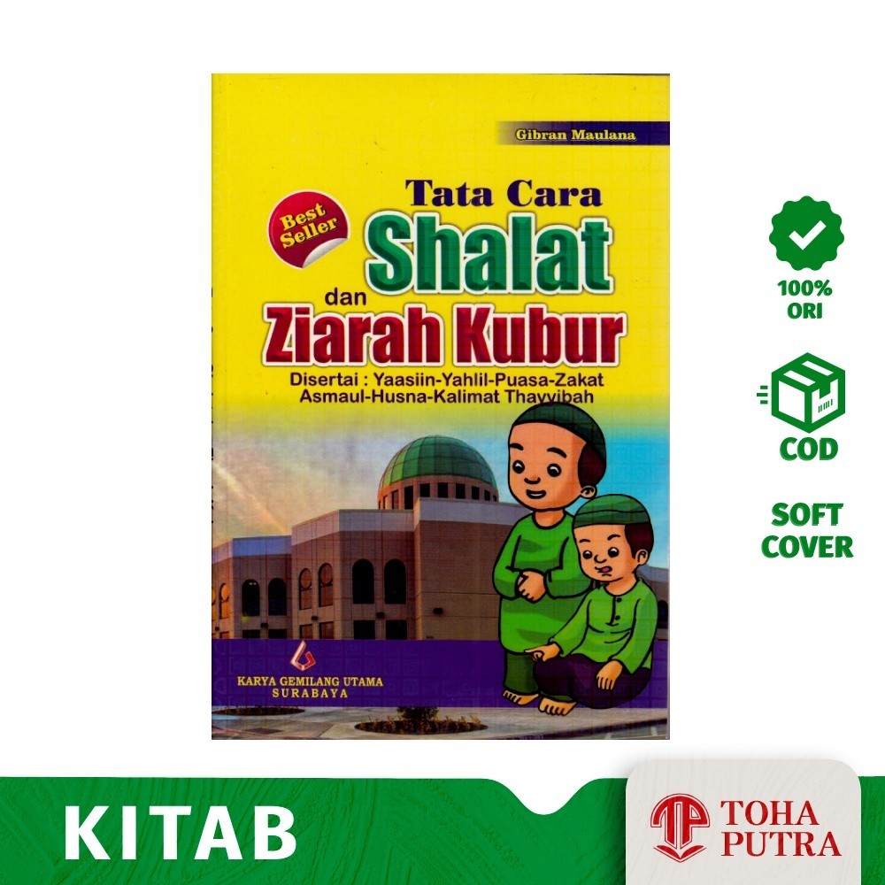Buku Anak Islami _ Tata Cara Sholat dan Ziarah Kubur disertai yasin dan asmaul husna ( KGU )