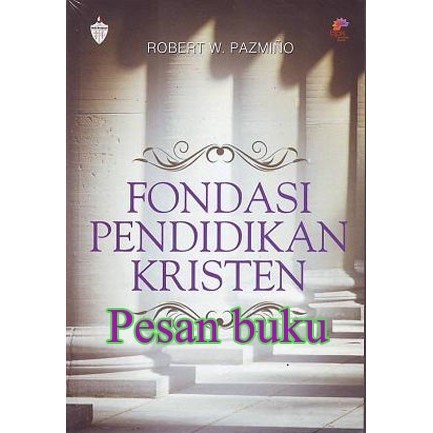 Buku Fondasi Pendidikan Kristen