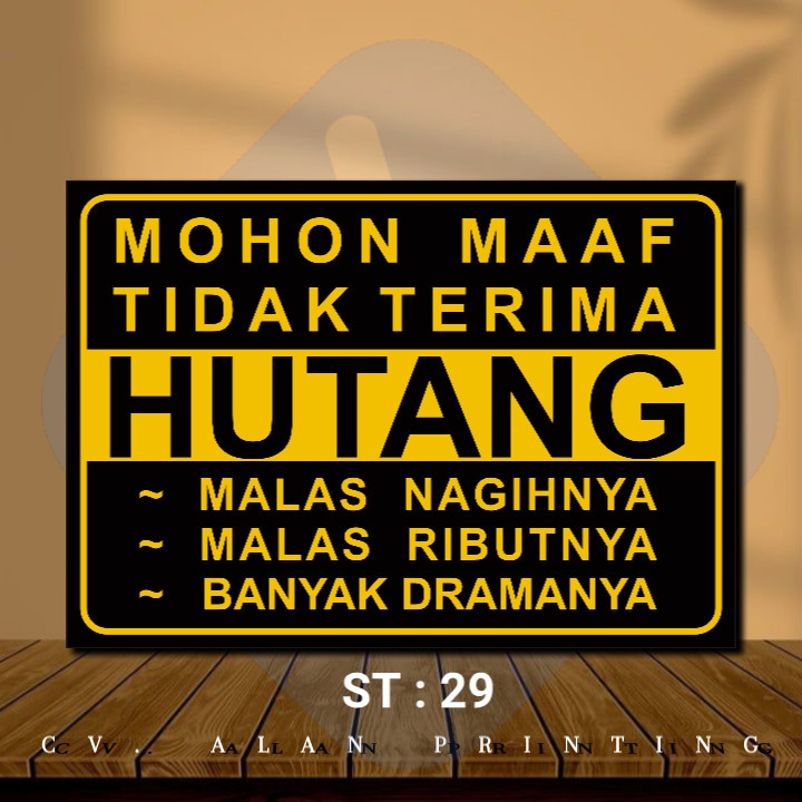 

STIKER VINYL 14X20 TIDAK MENERIMA HUTANG ANTI PUDAR ads