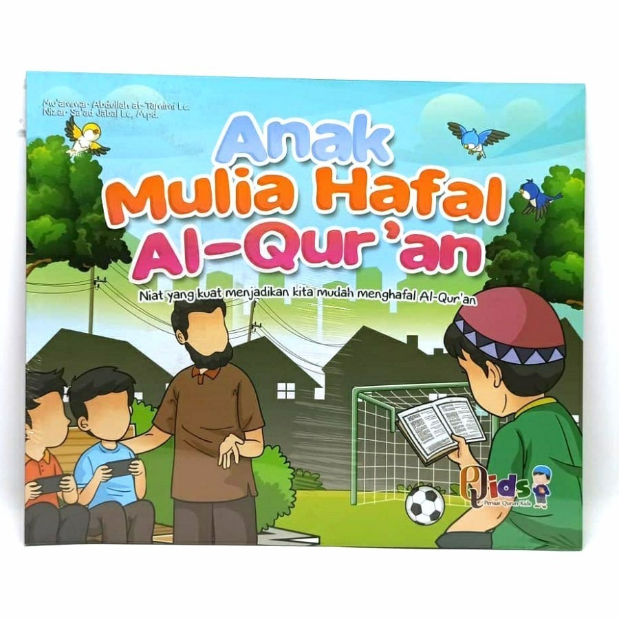 Anak Mulia Hafal Al Quran - Penerbit Perisai Quran Qids