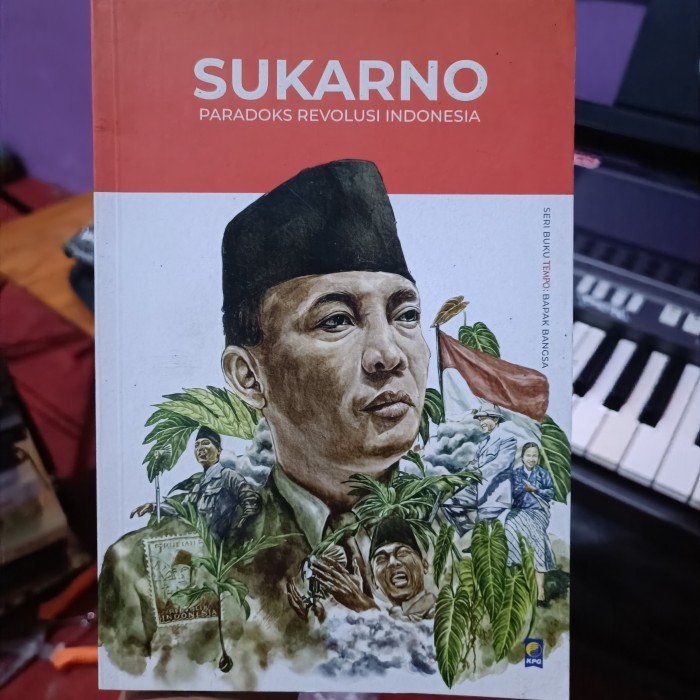 SUKARNO PARADOKS REVOLUSI INDONESIA