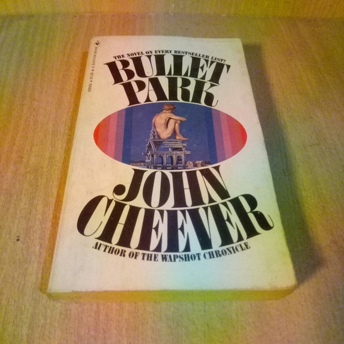 Novel second(english): BULLET PARK - JOHN CHEEVER